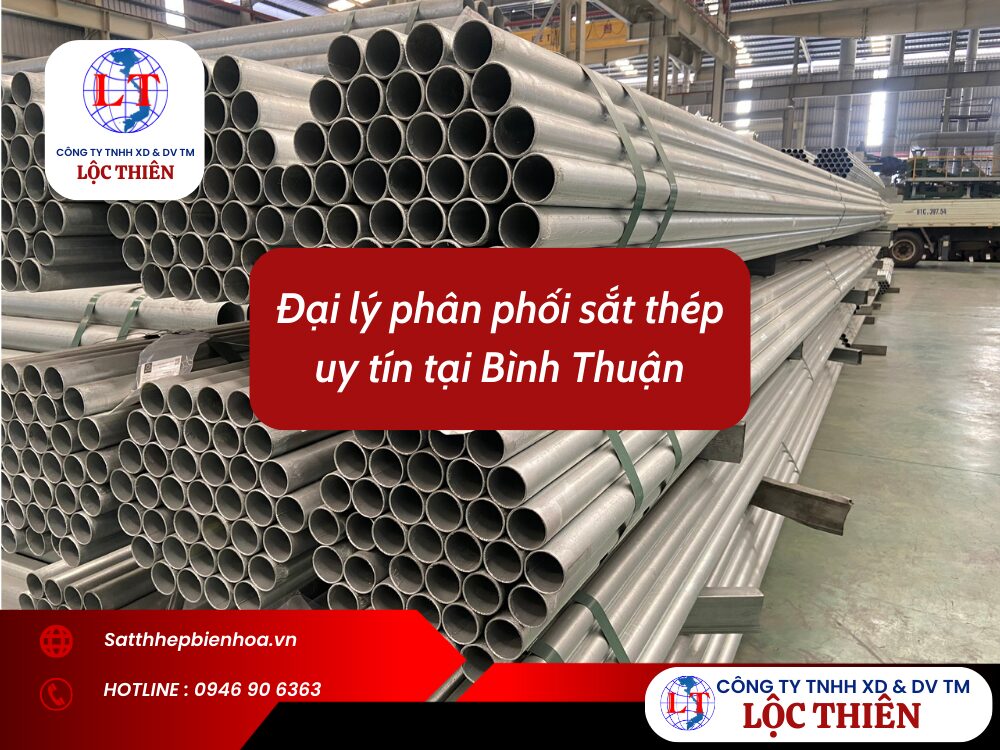 Đại lý phân phối sắt thép uy tín tại Bình Thuận