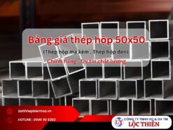 Bảng giá thép hộp 50x50