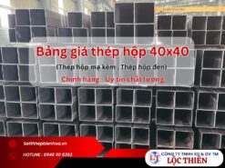 Bảng giá thép hộp 40x40